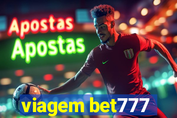 viagem bet777